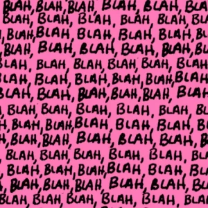 Blah Blah Blah 22